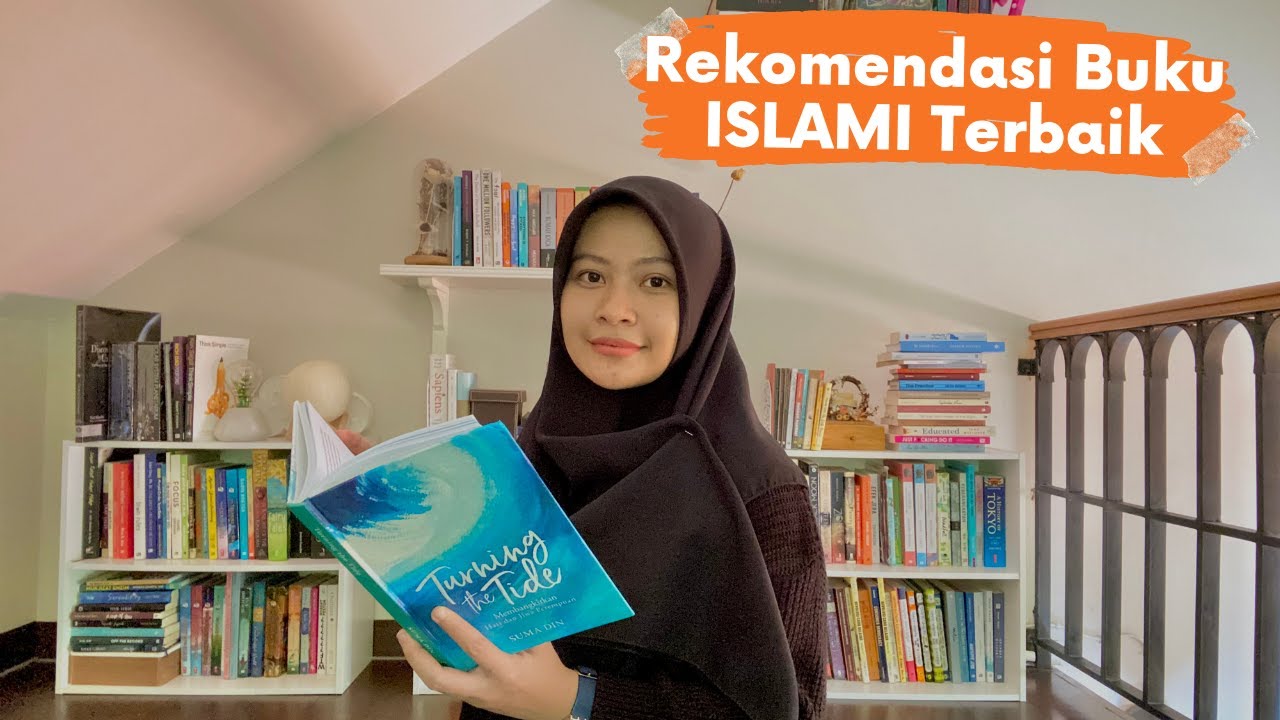 Rekomendasi Buku Islami Terbaik 2021 - WAJIB BACA!